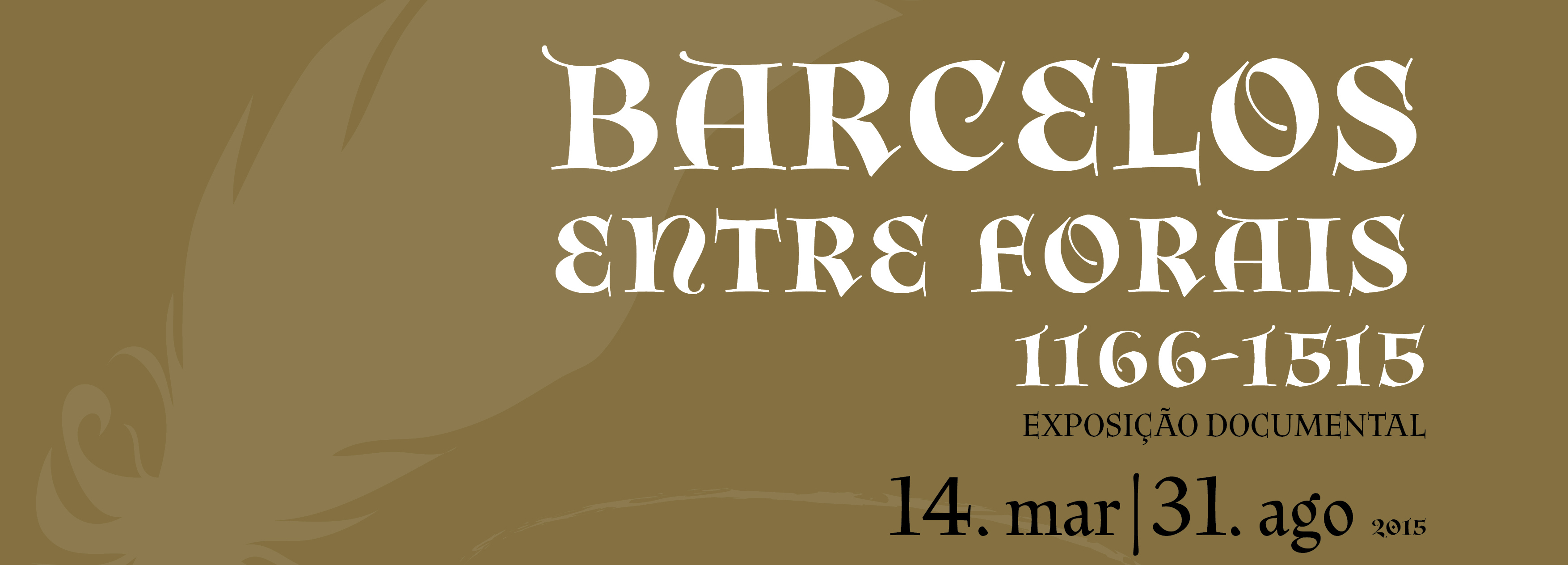 Exposição Documental  “Barcelos entre Forais: 1166-1515”