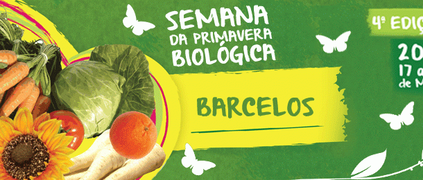 barcelos adere à semana da primavera biológica