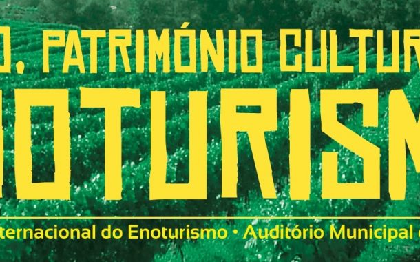 “vinho, património cultural e enoturismo” em de...