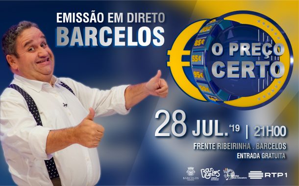 “o preço certo” em direto de barcelos no dia 28...