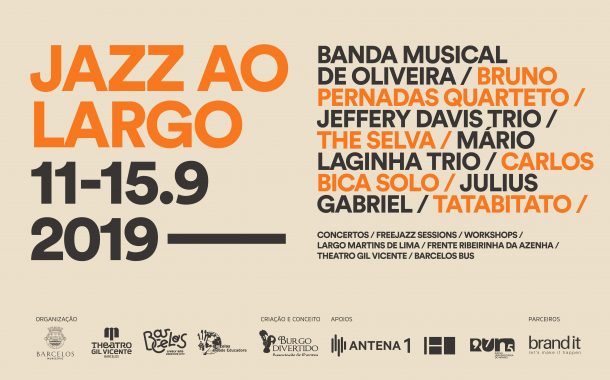 jazz ao largo regressa a barcelos entre 11 e 15...