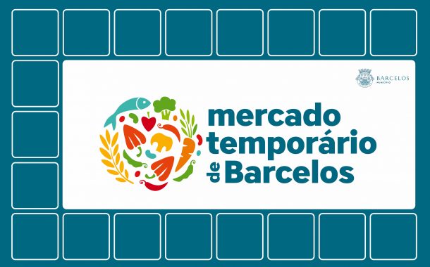 mercado temporário de barcelos abre terça-feira...
