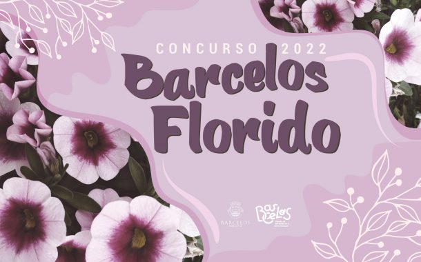 barcelos florido com inscrições a decorrer até ...