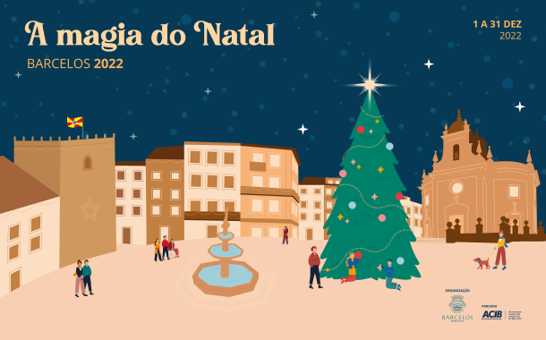 barcelos com um mês de “a magia do natal”