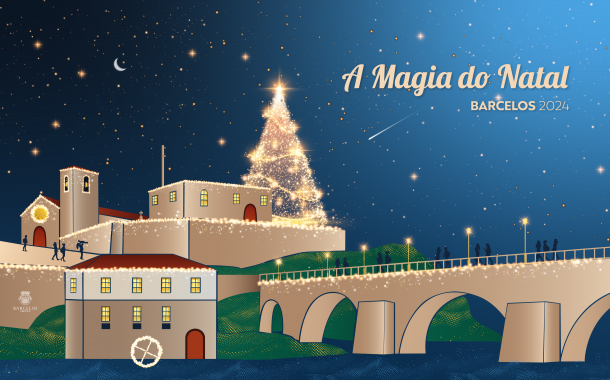 barcelos com um mês de “a magia do natal”