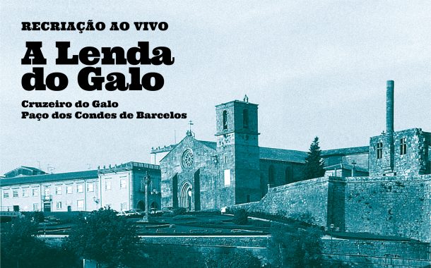 recriação da lenda do galo regressa ao paço dos...