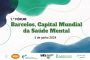 Município de Barcelos promove 1.º Fórum Barcelos, Capital Mundial da Saúde Mental